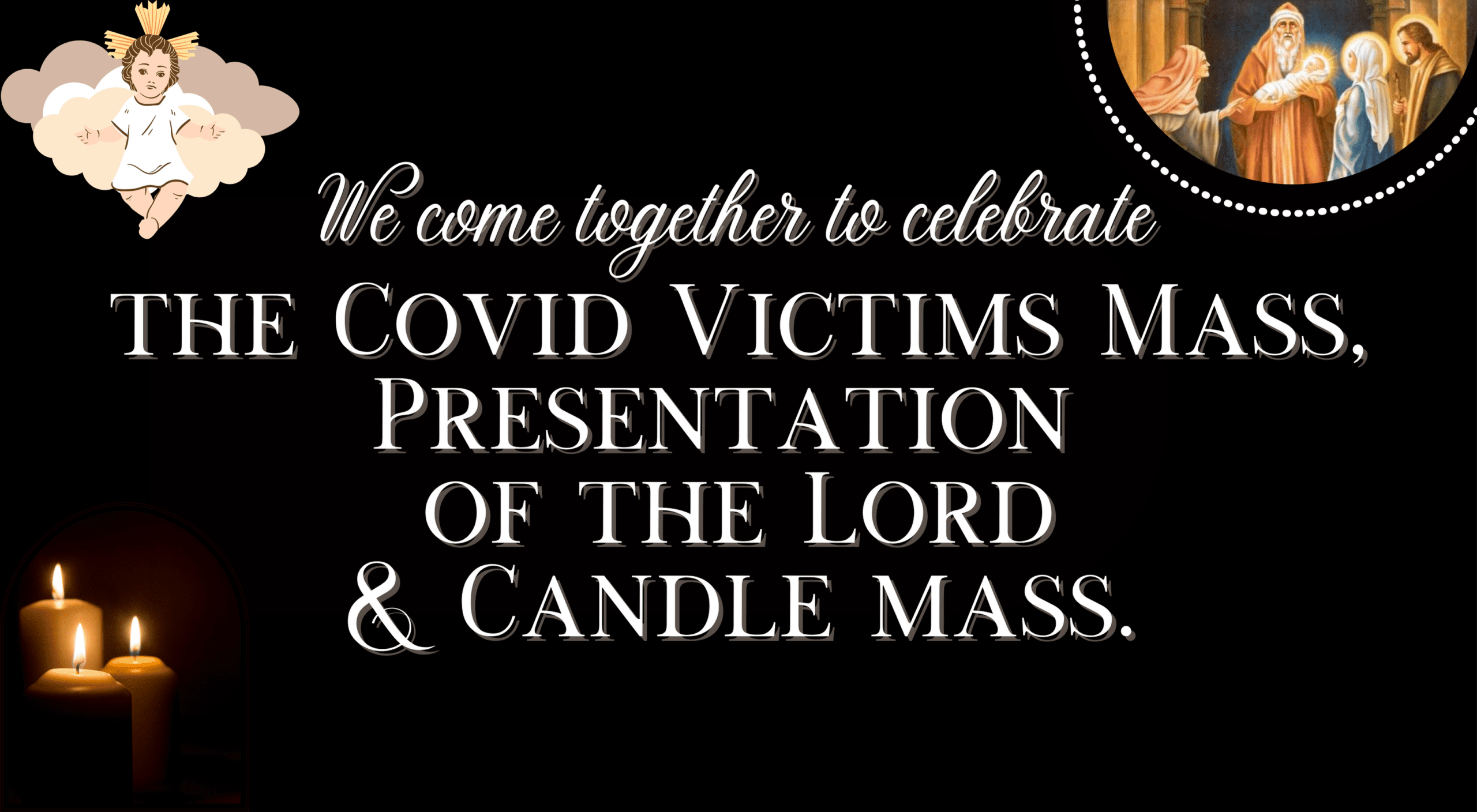 Covid Victims Mass, Presentation of the Lord & Candelaria